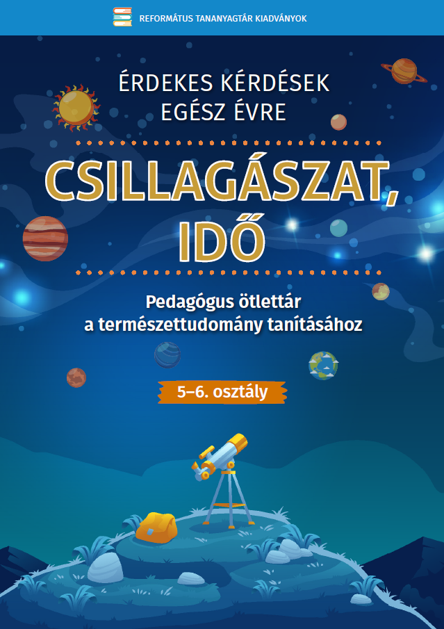 A természettudomány oktatásához készült pedagógus ötlettár sorozatunk ötödik kötete a csillagászat, az űrkutatás és az idő izgalmas témáihoz kapcsolódó foglalkozásterveket tartalmaz.