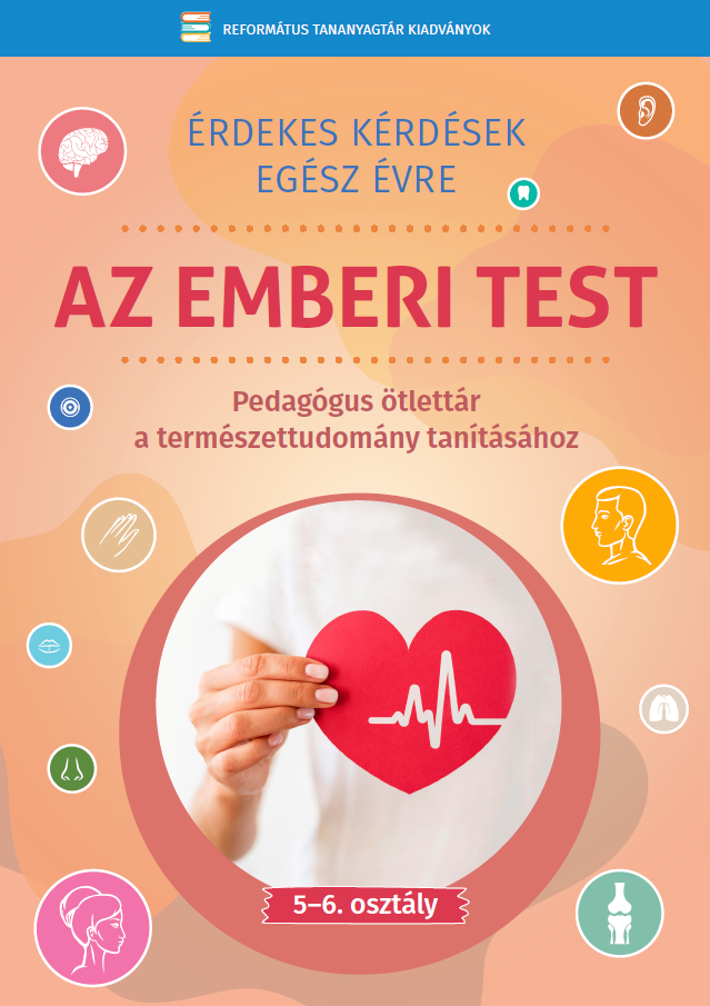 A természettudomány oktatásához készült pedagógus ötlettár sorozatunk hetedik kötete az emberi test működéséhez kapcsolódó foglalkozásterveket tartalmaz.